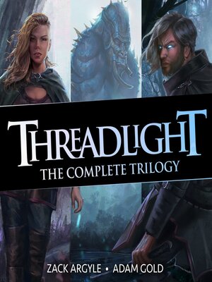 cover image of The Threadlight Trilogy